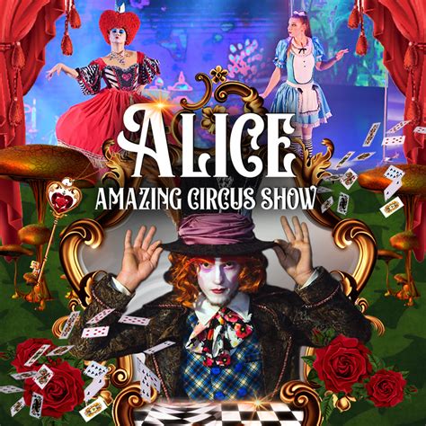 alice amazing circus show|Alice .